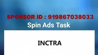 Spin Ads Task complete in INCTRA