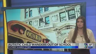 Autistic child wanders out of school