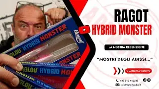 RAGLOU HYBRID MONSTER - MOSTRI DEGLI ABISSI