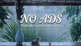 (No Ads)Rain Sounds | in garden |  Relaxing Ambience for Deep Sleep, Focus, and Meditation