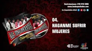 Haganme sufrir mujeres  - Los despechados