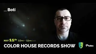 BOTI - Color House Records@Proton Radio 2020 May 11.