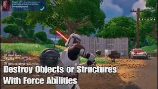 Destroy Objects or Structures With Force Abilities - Fortnite Begun the Clone Wars Have Quest