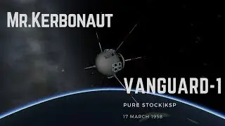 Vanguard 1|Mr.Kerbonaut|Kerbal Space Program