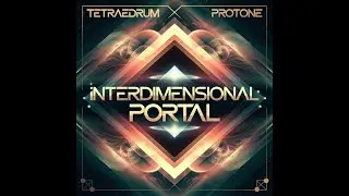 interdimensional portal - Tetraedrum ft Protone ft Lagartho Agartho