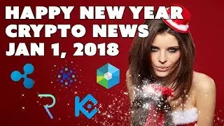 Crypto News Weekly Recap - Jan 1, 2018 - Ripple Raiblocks Request KuCoin Kin XP