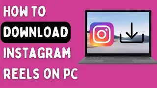 Как скачать Instagram Reels на (ноутбук/ПК) 2024