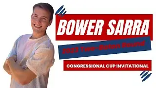 2023 Bower Sarra Two-Baton Round