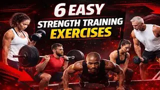 6 Easy Strength Training Exercises