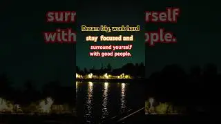 #DreamBig#WorkHard#StayFocused#GoodVibes#Motivation#Inspiration #success #motivationalquotes