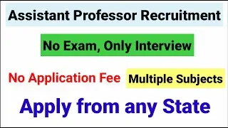 Assistant Professor Vacancies| No Application Fee| Assistant Professor Recruitment 2020