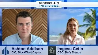 Imgesu Cetin, CEO of Defy Trends &ndash; DeFi Analytics and AI | Blockchain Interviews