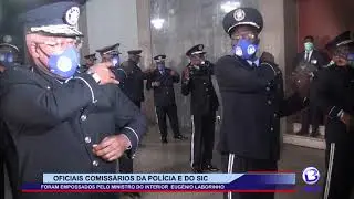 POLÍCIA NACIONAL E SIC CONTAM COM NOVOS OFICIAIS COMISSÁRIOS