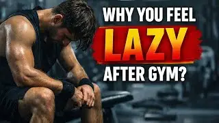 Why you feel lazy after gym 