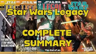 Star Wars: Legacy COMPLETE SUMMARY