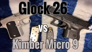 Kimber Micro 9 vs Glock 26