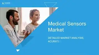 Global Medical Sensors Market Outlook 2025&ndash;2032 | Growth Trends, Innovations & Future Opportunities