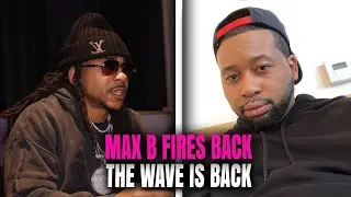 Max B Responds to Akademiks Critics With New Music &mdash; Streets Say Wave Is Back!
