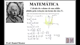 Cálculo do volume de um sólido gerado pela rotação em torno do eixo Y.