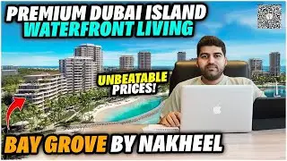 Nakheel Own Project In Dubai Island | Bay Grove Residences 4 | Lowest PSF & WaterFront Apartments