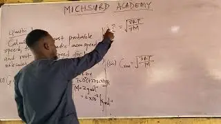 Most Probable Speed, Arithmetic Mean Speed and Root-Mean Square Speed Calculations.