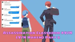 Assassination Classroom x Y/N (Y/N Harem) Part 4