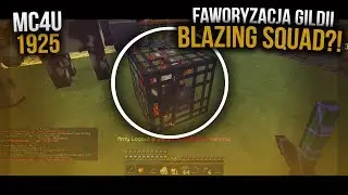 FAWORYZACJA GILDII BLAZING SQUAD?! - MC4U.PL #20