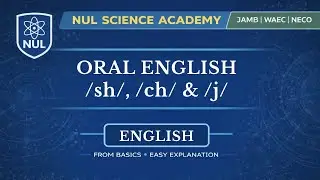 Oral English: SH, CH & J Sounds | JAMB Pronunciation Guide