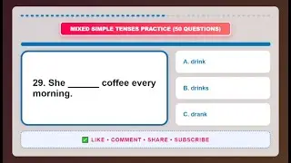 Test Your English SKILLS with 50 Simple Tenses Questions