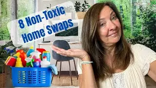 8 Non Toxic Swaps to DETOX Your HOME | SPRING Cleaning TIPS  #detoxing