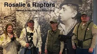 Rosalie's Raptors and the Breeding Bird Blitz