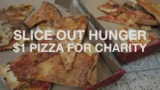SLICE OUT HUNGER | $1 Pizza Charity Event