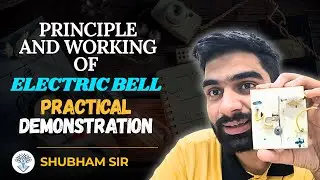 Electric Bell | Principle & Working Explained | Practical Demonstration | Class 10 Physics