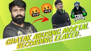 GHATAK ABUSED MORTAL 🤬🤬 | Recording LEAKED | Dual Faced.
