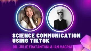 Science communication on Tiktok - Julie Fratantoni & Ian MacRae - Irish Tech News podcast