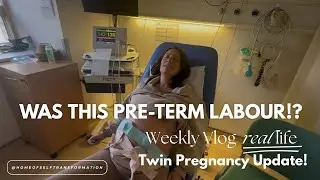 They thought I was going into pre-term labour at 34 weeks!