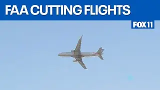 FAA to cut flights at 40 U.S. airports  | FOX 11 LA