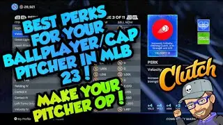 BEST PERKS FOR YOUR BALLPLAYER/CAP PITCHER IN MLB THE SHOW 23 DIAMOND DYNASTY & RTTS! OP BUILD