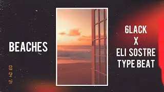 (Free) 6LACK x Eli Sostre Type Beat 