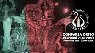 COMPARSA ORFEO 2020 - POPURRI 2 (En vivo)