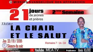 21 JOURS  DE JEUNE ET PRIERES // DEUXIEME SEMAINE // JEUDI SOIR // HOUETO ---GANKON