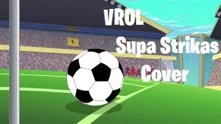 VROL (Supa Strikas)