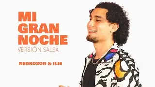 MI GRAN NOCHE - VERSION SALSA