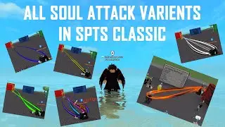 All Soul Attack Varients In SPTS Classic