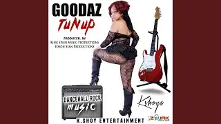Goodaz Tun Up