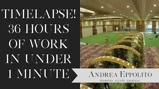 Emerald Green Wedding Production 36 Hour Time Lapse Video |  Andrea Eppolito