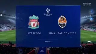 Liverpool vs Shakhtar Donetsk | UCL Group Stage | FIFA 19