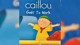 Caillou goes to work 💙￼