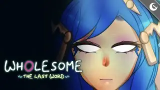 Wholesome: The Last Word - Official Announcement Trailer