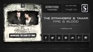 The Strangerz ft. Tawar - Fire & Blood